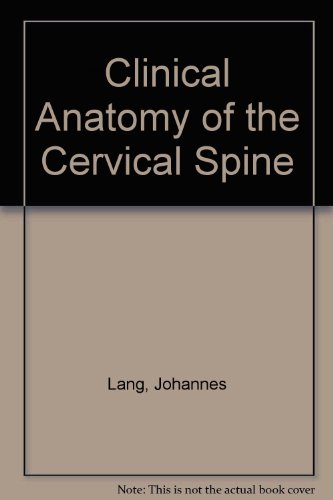 Clinical anatomy of the cervical spine (9783137968016) by Lang, Johannes