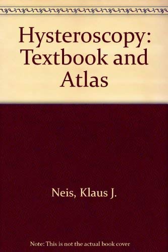 9783137997016: Hysteroscopy: Textbook and atlas