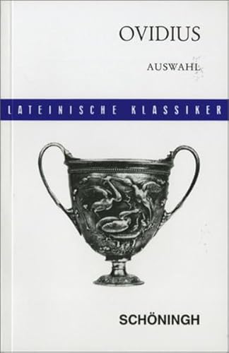 Auswahl aus den Metamorphosen, Fasten und Tristien. (9783140107044) by Ovid