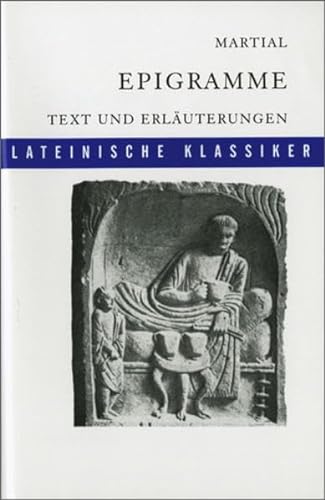 9783140107136: Lateinische Textausgaben: Epigramme: Text und Erluterungen