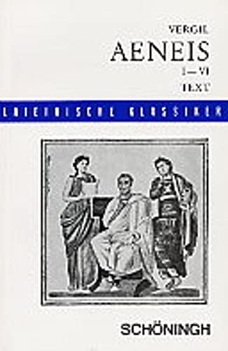 Aeneis I-VI. Kritisch geprüfte vollständige Ausgabe. Lernmaterialien