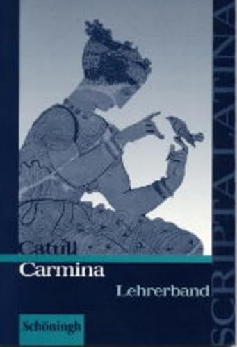 Imagen de archivo de Scripta Latina / Catull: Carmina: Lehrerband von Thomas Dold (Autor), Jrgen Vogel (Herausgeber), Benedikt van Vugt (Herausgeber), Theodor van Vugt (Herausgeber) Schulbuch Lektren Interpretationen Latein ISBN-10 3-14-010912-1 / 3140109121 ISBN-13 978-3-14-010912-3 / 9783140109123 Scripta Latina Catull : Carmina Lehrerband Schningh Verlag im Westermann Schulbuchverlag a la venta por BUCHSERVICE / ANTIQUARIAT Lars Lutzer