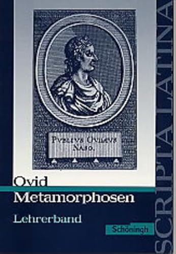 Scripta Latina / Ovid: Metamorphosen: Lehrerband - Thomas Dold