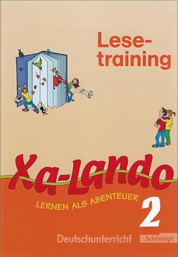 Beispielbild fr Xa-Lando - Lernen als Abenteuer - Neubearbeitung. Deutsch- und Sachbuch fr die Grundschule: Xa-Lando 2. Lesetraining. Deutsch- Sachbuch zum Verkauf von medimops