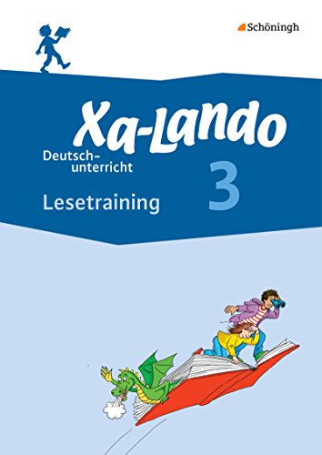 Beispielbild fr Xa-Lando - Deutsch- und Sachbuch: Lesetraining 3 (Xa-Lando - Lernen als Abenteuer, Band 27) zum Verkauf von medimops