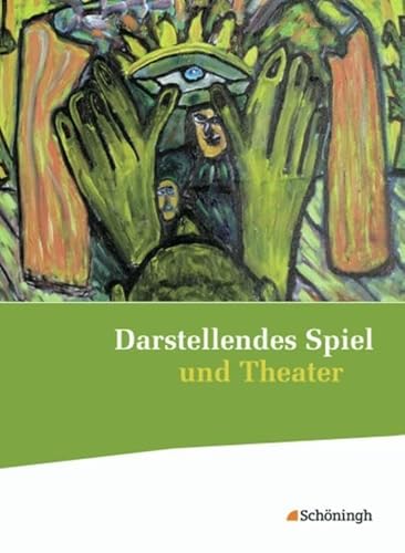 Stock image for Darstellendes Spiel und Theater: Schlerband for sale by medimops
