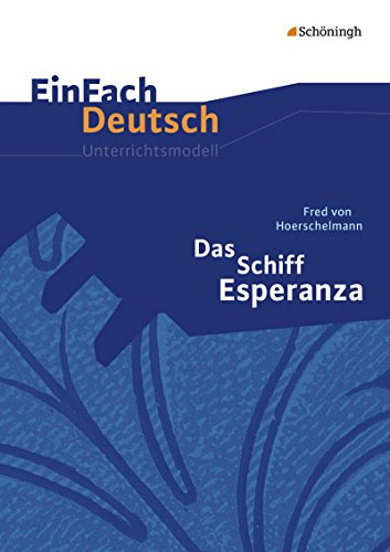 Imagen de archivo de Das Schiff Esperanza - Hrspiel: Klassen 8 - 10 -Language: german a la venta por GreatBookPrices