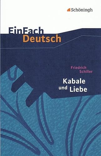 Beispielbild fr Kabale und Liebe: Ein brgerliches Trauerspiel. EinFach Deutsch Textausgaben zum Verkauf von Blackwell's