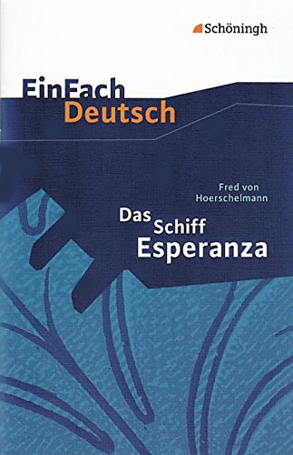 9783140223096: EinFach Deutsch - Textausgaben: Das Schiff Esperanza. Textausgabe: Klasse 8 - 10