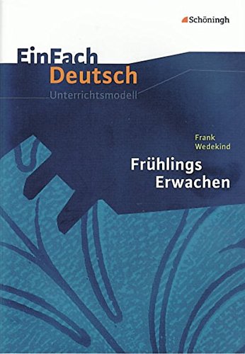Imagen de archivo de Frank Wedekind Frhlings Erwachen: Klasse 11-13 a la venta por Revaluation Books