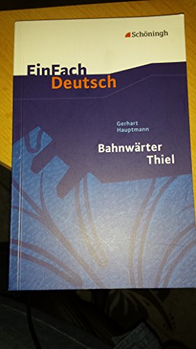 Beispielbild fr EinFach Deutsch - Textausgaben: Bahnwrter Thiel. Textausgabe: Klasse 8 - 10 zum Verkauf von Ammareal