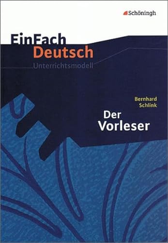 Stock image for Der Vorleser. Mit Materialien. Einfach Deutsch (Klassen 11 - 13) for sale by medimops