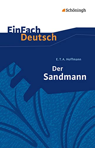 Beispielbild fr EinFach Deutsch Textausgaben: E.T.A. Hoffmann: Der Sandmann: Erzhlung. Gymnasiale Oberstufe zum Verkauf von medimops