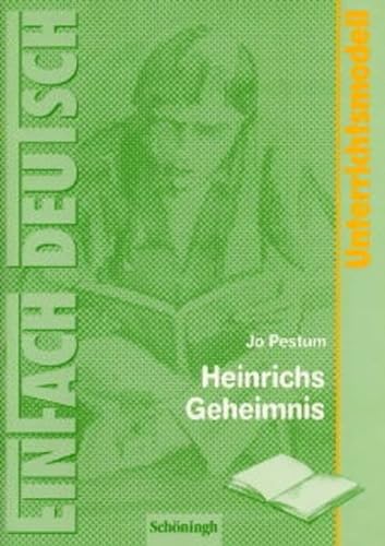 Beispielbild fr EinFach Deutsch - Unterrichtsmodelle / Unterrichtsmodelle - Klassen 5-7 / Jo Pestum: Heinrichs Geheimnis zum Verkauf von medimops