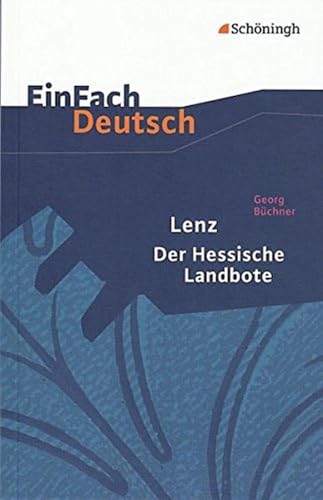 Imagen de archivo de EinFach Deutsch Textausgaben. Georg Bchner: Lenz. Der Hessische Landbote -Language: german a la venta por GreatBookPrices