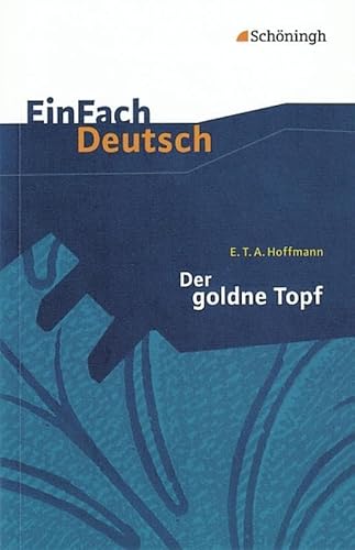 Stock image for Der goldne Topf: Gymnasiale Oberstufe for sale by GreatBookPrices