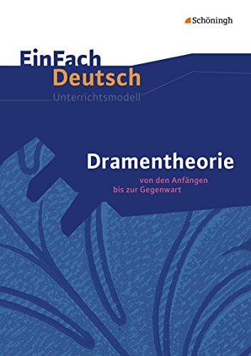 Beispielbild fr EinFach Deutsch - Unterrichtsmodelle: Dramentheorie zum Verkauf von medimops