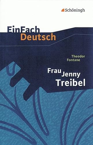 Imagen de archivo de Theodor Fontane: Frau Jenny Treibel. Textausgabe. Gymnasiale Oberstufe a la venta por GreatBookPrices