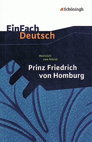 Stock image for Prinz Friedrich Von Homburg: Ein Schauspiel. Kl.11-13 for sale by Revaluation Books