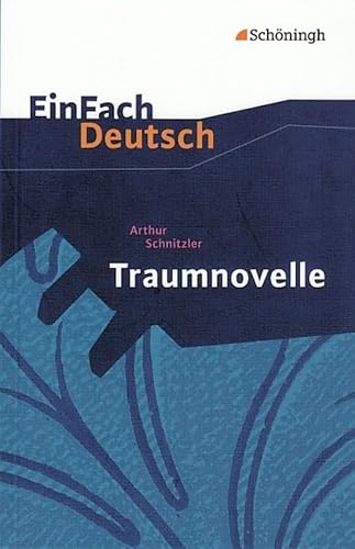 9783140224598: Traumnovelle. EinFach Deutsch Textausgaben: Gymnasiale Oberstufe