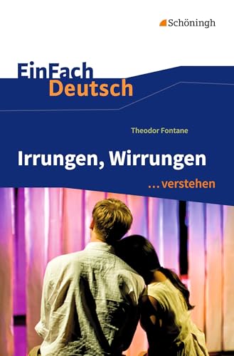 Beispielbild fr EinFach Deutsch .verstehen: Theodor Fontane: Irrungen, Wirrungen zum Verkauf von medimops