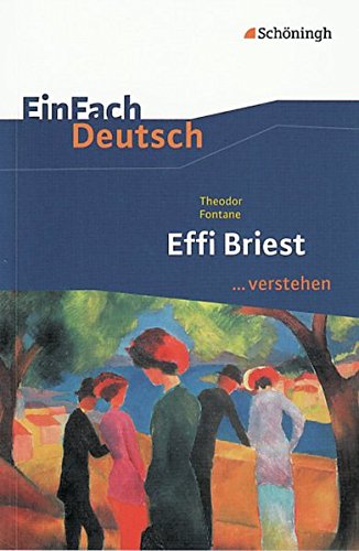 Imagen de archivo de Effi Briest. EinFach Deutsch .verstehen a la venta por WorldofBooks