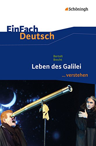 Beispielbild fr EinFach Deutsch .verstehen: Bertolt Brecht: Leben des Galilei zum Verkauf von medimops