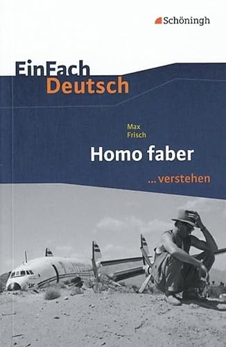 Beispielbild fr Homo faber. EinFach Deutsch .verstehen zum Verkauf von GreatBookPrices