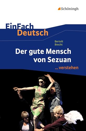 9783140225236: EinFach Deutsch ...verstehen. Interpretationshilfen: EinFach Deutsch ...verstehen: Bertolt Brecht: Der gute Mensch von Sezuan