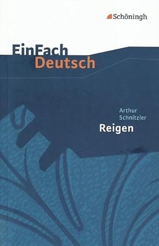 Beispielbild fr Reigen. Zehn Dialoge: Gymnasiale Oberstufe zum Verkauf von GreatBookPrices