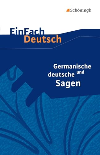 Stock image for Germanische und deutsche Sagen. EinFach Deutsch Textausgaben -Language: german for sale by GreatBookPrices