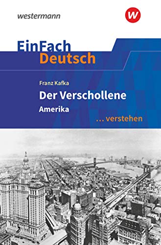 Stock image for Der Verschollene (Amerika). EinFach Deutsch . verstehen -Language: german for sale by GreatBookPrices