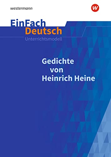 Beispielbild fr EinFach Deutsch Unterrichtsmodelle: Gedichte von Heinrich Heine: Gymnasiale Oberstufe zum Verkauf von medimops