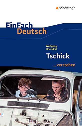 Stock image for Tschick. EinFach Deutsch .verstehen -Language: german for sale by GreatBookPrices