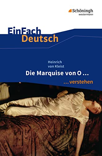 Stock image for EinFach Deutsch .verstehen: Heinrich von Kleist: Die Marquise von O. for sale by medimops