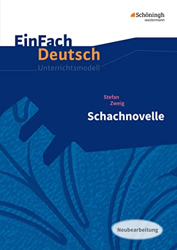 9783140226783: Schachnovelle. EinFach Deutsch Unterrichtsmodelle: Neubearbeitung: Gymnasiale Oberstufe