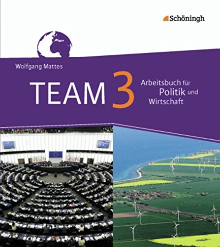 Beispielbild fr TEAM - Arbeitsbcher fr Politik und Wirtschaft - Ausgabe fr Realschulen in Nordrhein-Westfalen - Bisherige Ausgabe zum Verkauf von rebuy recommerce GmbH