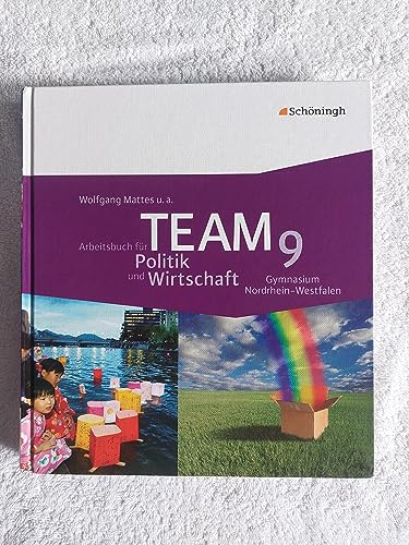 Beispielbild fr TEAM - Arbeitsbcher fr Politik und Wirtschaft. Ausgabe fr Gymnasien in Nordrhein-Westfalen: TEAM 9 Arbeitsbcher fr Politik und Wirtschaft. . Arbeitsbuch . Ausgabe fr Gymnasien: 3 zum Verkauf von medimops