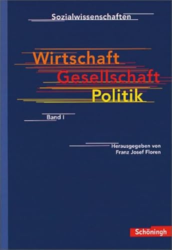 Beispielbild fr Wirtschaft - Gesellschaft - Politik 1 zum Verkauf von Wonder Book