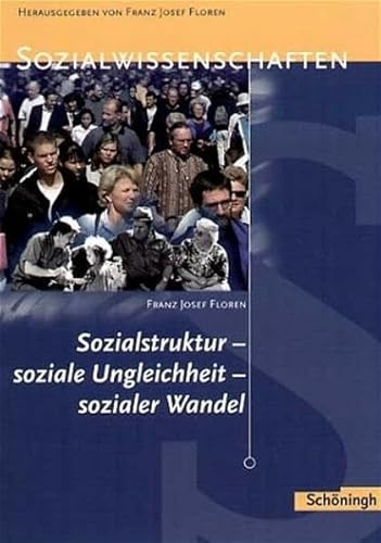 Beispielbild fr Sozialstruktur, soziale Ungleichheit, sozialer Wandel. (Lernmaterialien) zum Verkauf von medimops