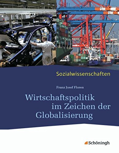 9783140239974: Sozialwissenschaften in der Sekundarstufe II: Sozialwissenschaften: Wirtschaftspolitik im Zeichen der Globalisierung: Neubearbeitung 2012