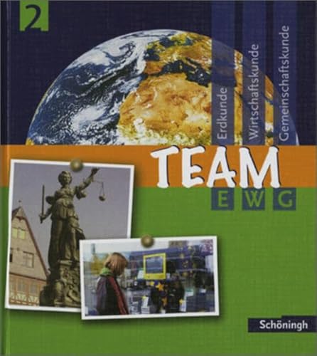 Stock image for Team EWG. Arbeitsbuch fr den Fcherverbund Erdkunde-Wirtschaftskunde-Gemeinschaftskunde an Realschulen in Baden-Wrttemberg: TEAM EWG - Erdkunde - . Schlerband 2: Bildungsstandards EWG Klasse 8 for sale by Gabis Bcherlager