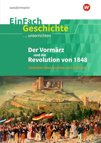 9783140247580: Die 48er Revolution. EinFach Geschichte ...unterrichten