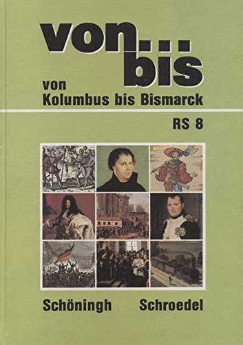 Von . bis. Stammausgabe Von Kolumbus bis Bismarck - Christmann, Helmut, Xaver Fiederle und Rainer Jooss