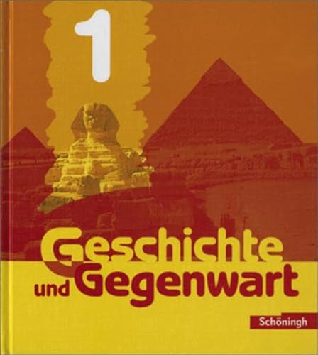 Beispielbild fr Geschichte und Gegenwart - Realschule: Band 1 (Klasse 6): Von den Anfngen der Menschheit bis zum Ende des rmischen Reiches: Von den Anfngen der . Realschule und Gesamtschule. Klasse 6: BD 1 zum Verkauf von medimops