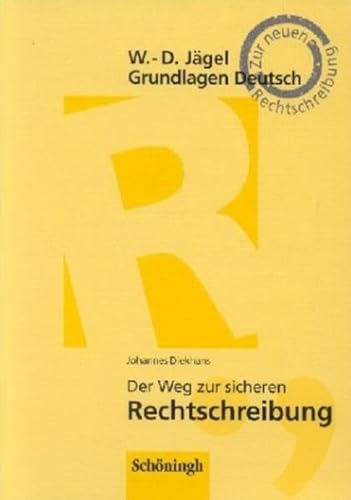 Stock image for Grundlagen Deutsch. Der Weg zur sicheren Rechtschreibung. (Lernmaterialien) for sale by medimops