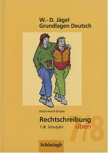 9783140251068: Grundlagen Deutsch. Rechtschreibung ben 7./8. Schuljahr.