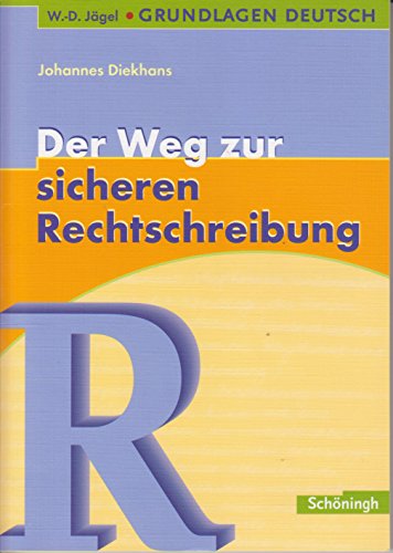 Beispielbild fr W.-D. Jgel Grundlagen Deutsch: Der Weg zur sicheren Rechtschreibung zum Verkauf von medimops