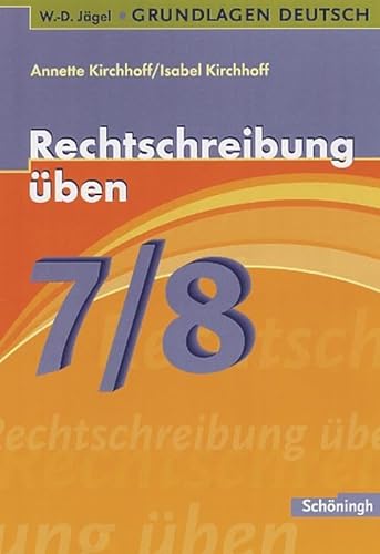 9783140251969: Grundlagen Deutsch. Rechtschreibung ben 7./8. Schuljahr/Mit Lsungen