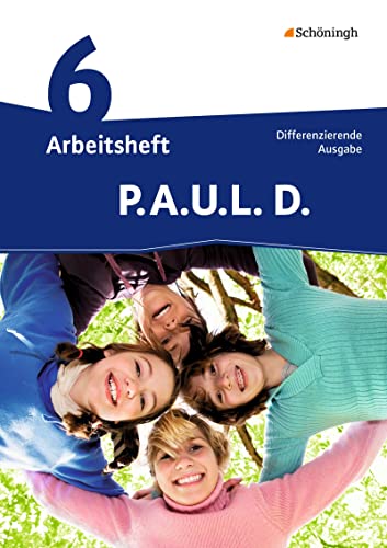 Beispielbild fr P.A.U.L. D. (Paul) 6. Arbeitsheft. Realschule: mit Lsungen zum Verkauf von medimops